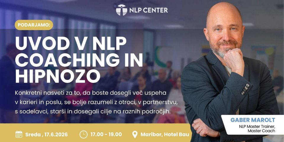 Uvod v NLP, coaching in hipnozo v Mariboru - brezplačen dogodek